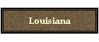 Louisiana