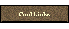 Cool Links